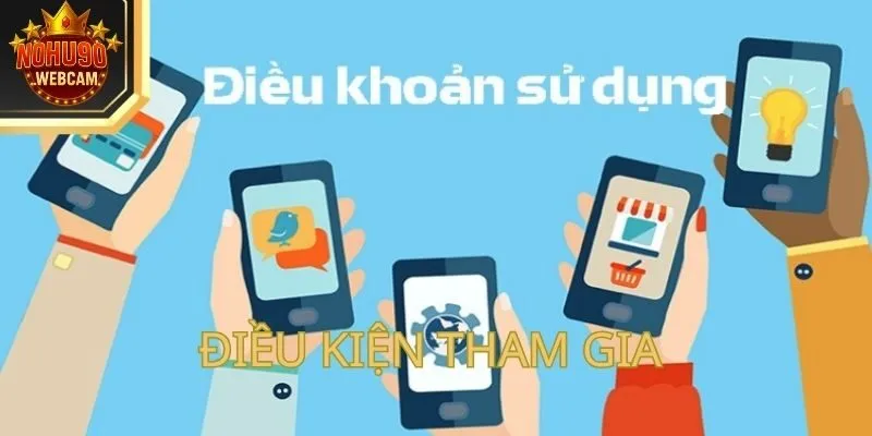 Điều Khoản Sử Dụng Nohu90 – Bảo Vệ Trải Nghiệm Hội Viên 2 Điều kiện tham gia tài khoản Nohu90 và ưu đãi 198k