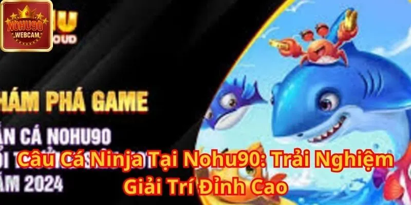 Câu Cá Ninja